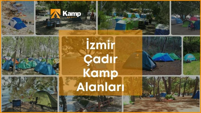 İzmir Çadır Kamp Alanları