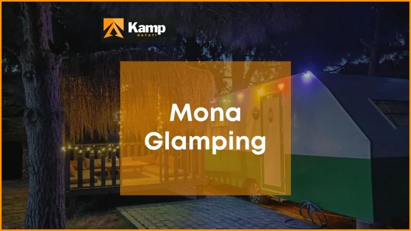 İzmir Glamping Kamp Alanları, Mona Glamping