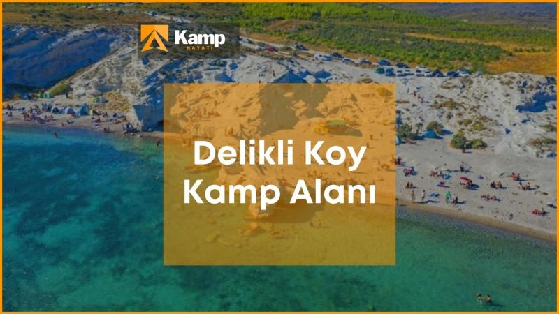 İzmir Ücretsiz Kamp Alanları, Çeşme Delikli Koy Kamp Alanı