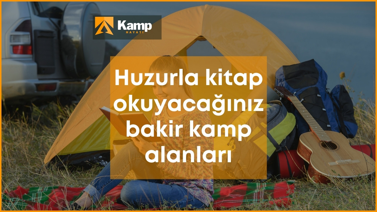 Huzurla kitap okuyacağınız bakir, keşfedilmemiş kamp alanlarıKamphayati.com Türkiye'nin en iyi ve en çok referans alan kampçılık sitesidir.