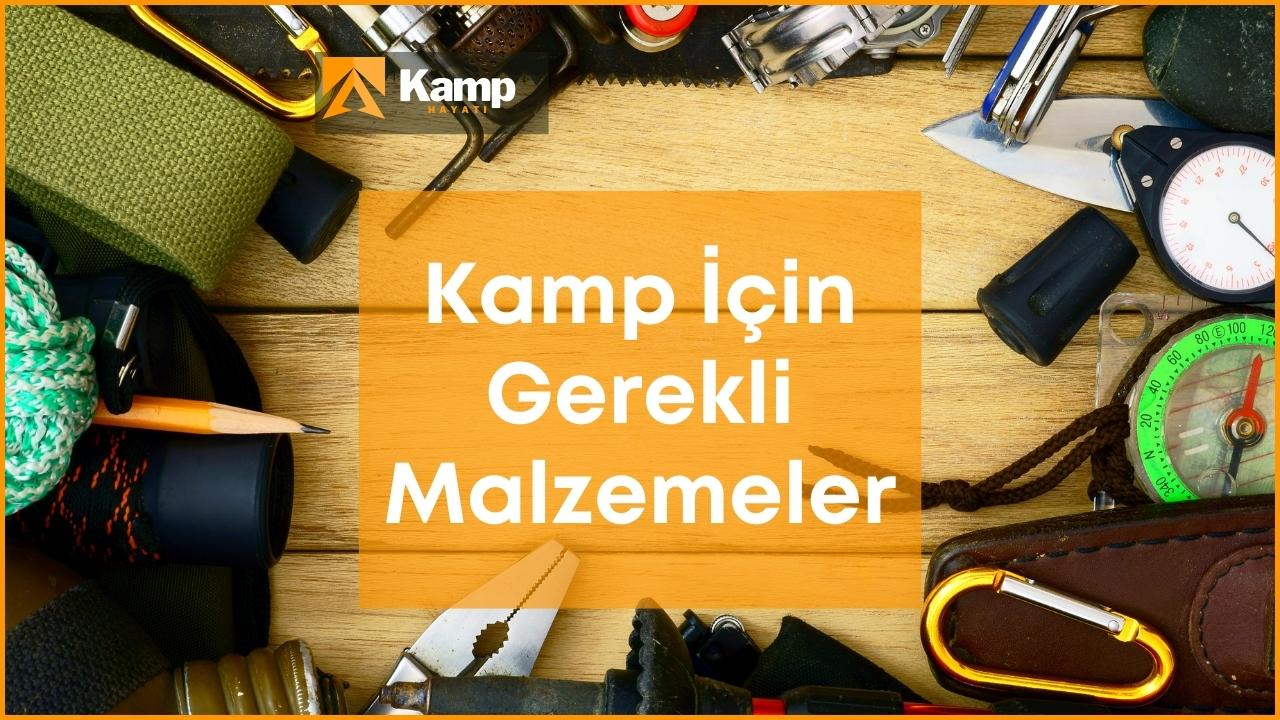 Kamp İçin Gerekli Malzemeler Nelerdir? 7 Başlıkta Eksiksiz Bir Kamp Malzemeleri ListesiKamphayati.com Türkiye'nin en iyi ve en çok referans alan kampçılık sitesidir.