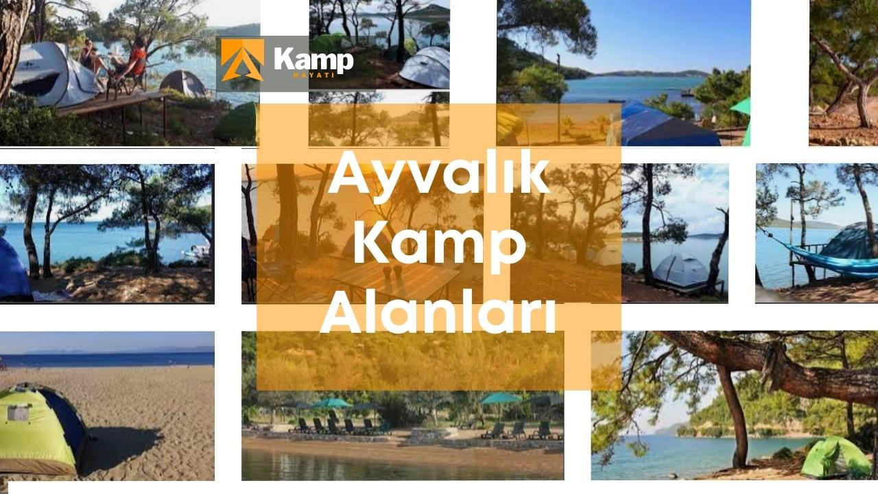 Ayvalık Kamp Alanları: En İyi 28 Ayvalık Kamp AlanıKamphayati.com Türkiye'nin en iyi ve en çok referans alan kampçılık sitesidir.