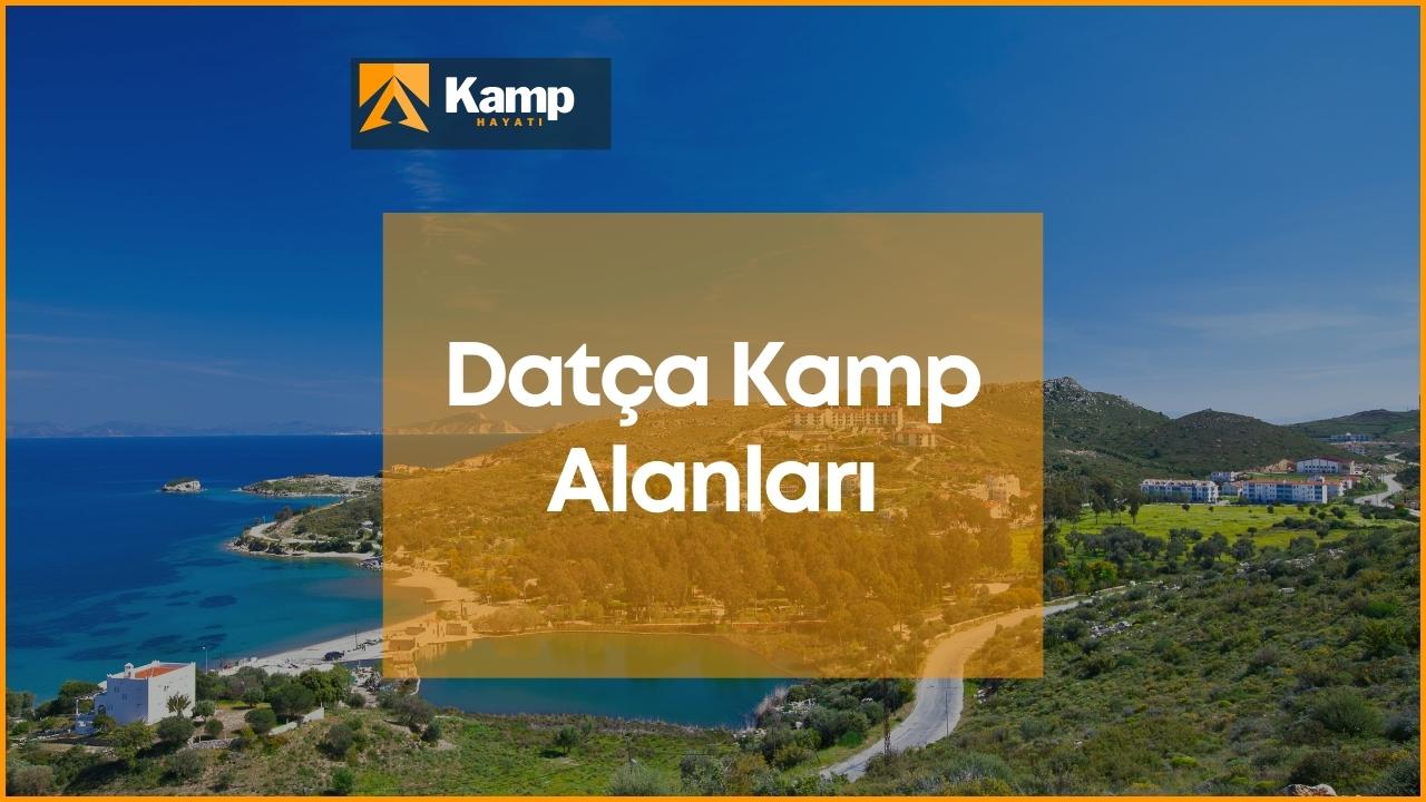 Datça Kamp Alanları: En Güzel 21 Datça Kamp AlanıKamphayati.com Türkiye'nin en iyi ve en çok referans alan kampçılık sitesidir.